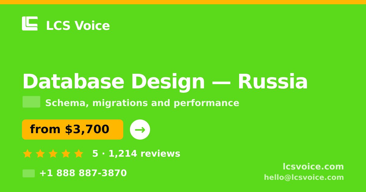 Database Design in Russia — from $3,700, rated 5/5 by 1214 clients. LCS Voice.