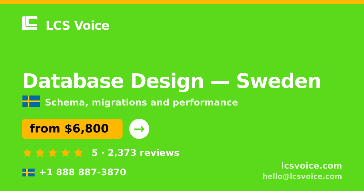 Database Design in Malmö — from $6,600, rated 4.8/5 by 1029 clients. LCS Voice.