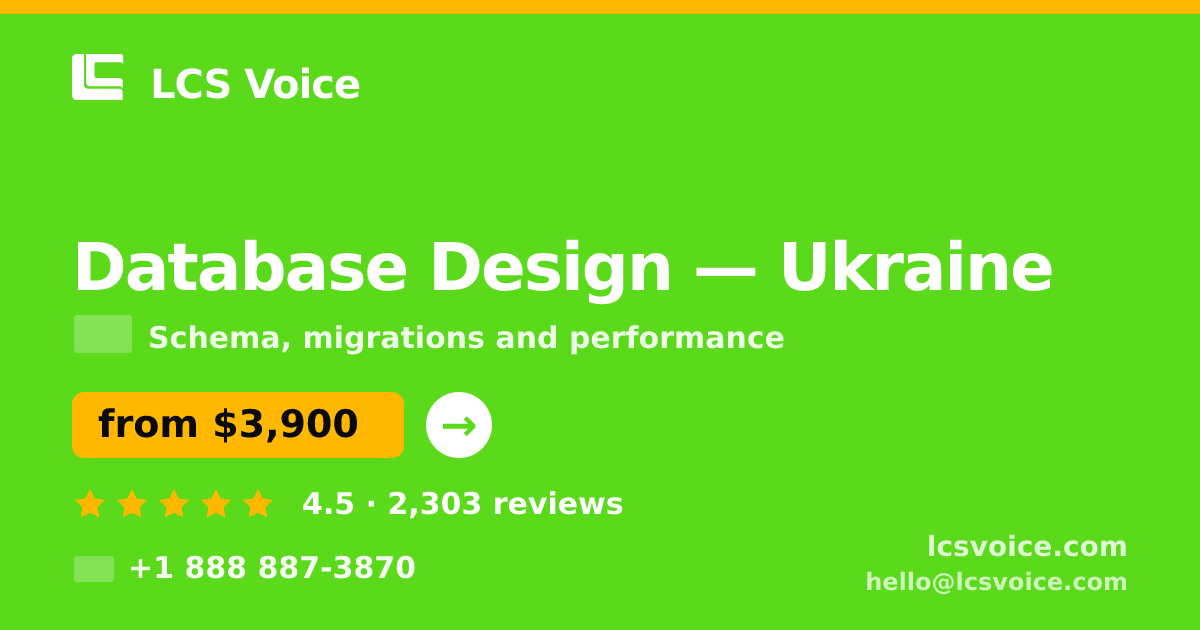 Database Design in Ukraine — from $3,900, rated 4.5/5 by 2303 clients. LCS Voice.
