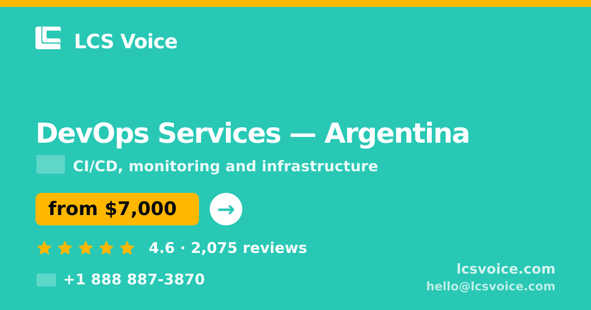 DevOps Services in Argentina — from $7,000/mo, rated 4.6/5 by 2075 clients. LCS Voice.