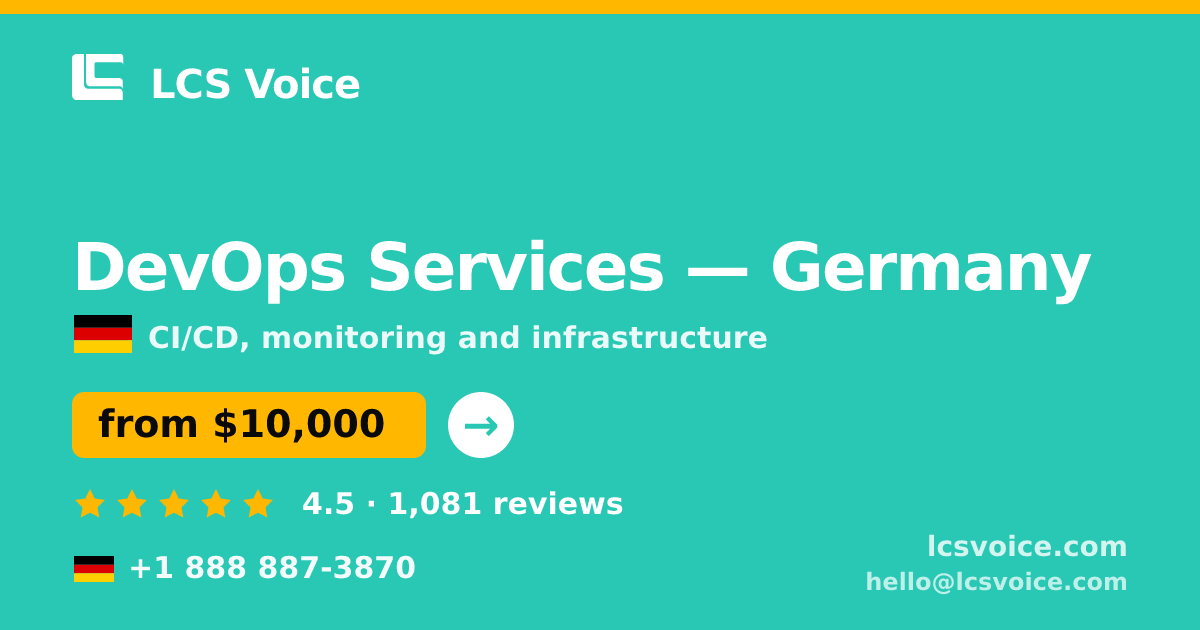 DevOps Services in Germany — from $10,000/mo, rated 4.5/5 by 1081 clients. LCS Voice.