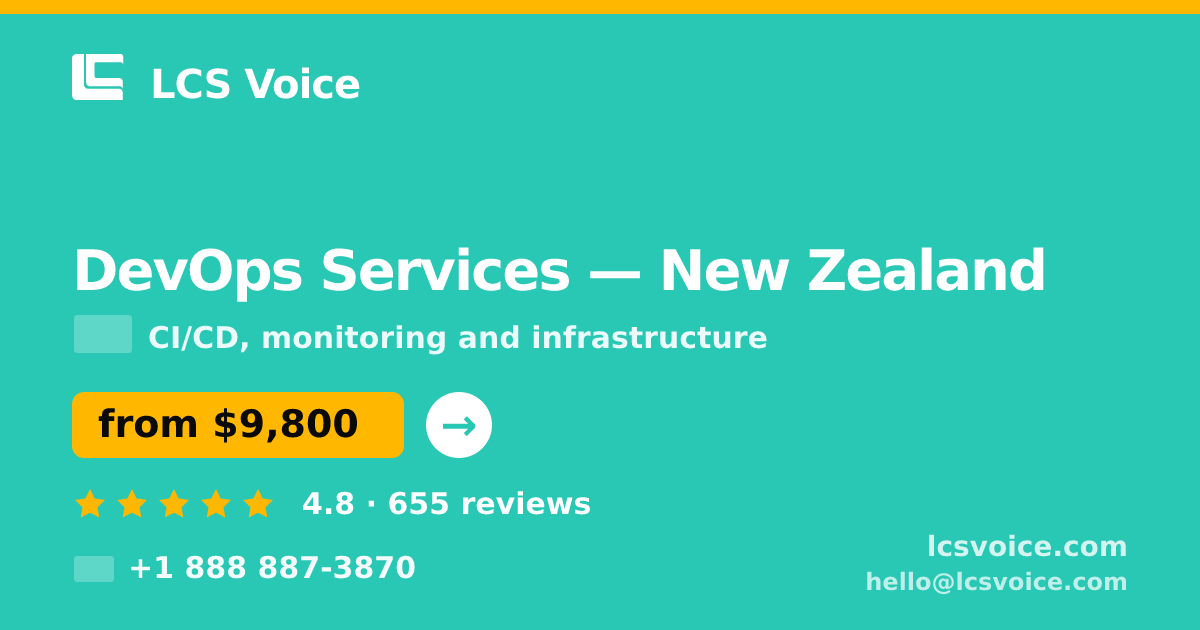 DevOps Services in New Zealand — from $9,800/mo, rated 4.8/5 by 655 clients. LCS Voice.