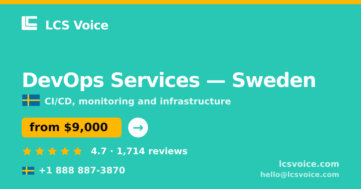 DevOps Services in Malmö — from $9,200/mo, rated 4.8/5 by 2465 clients. LCS Voice.