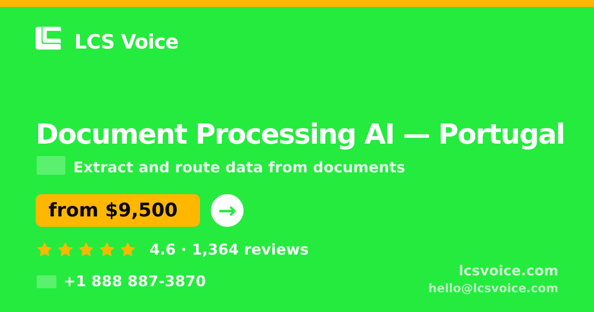 Document Processing AI in Porto — from $6,200, rated 4.7/5 by 1223 clients. LCS Voice.