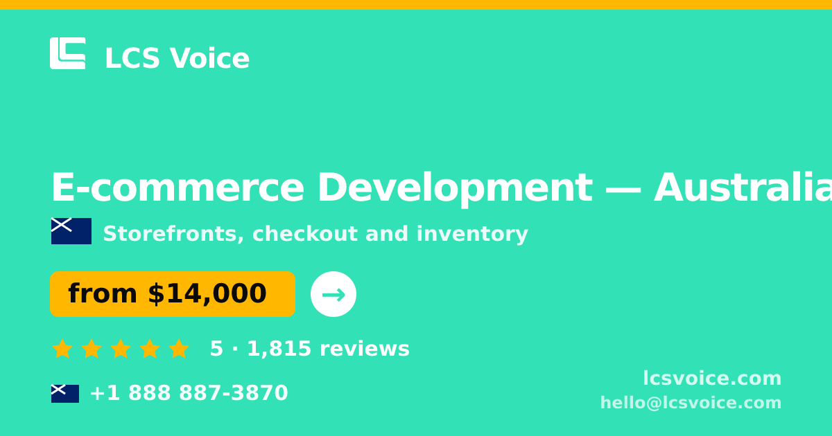 E-commerce Development in Australia — from $14,000, rated 5/5 by 1815 clients. LCS Voice.