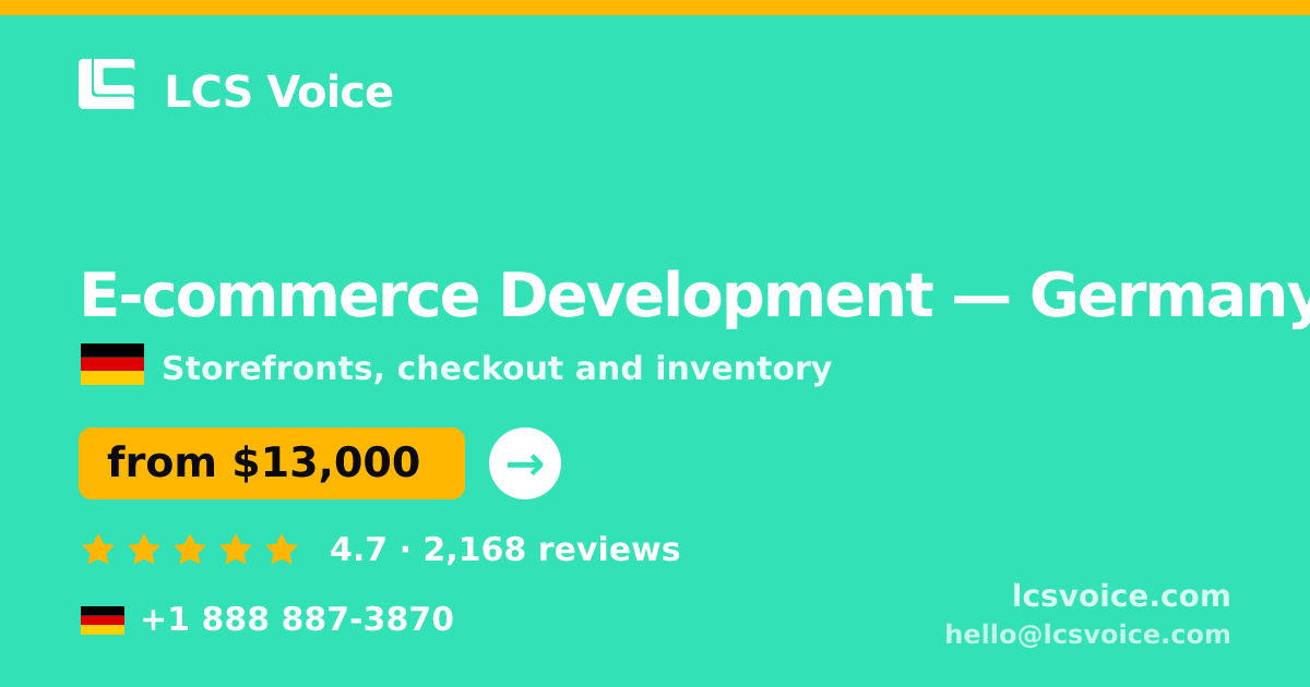 E-commerce Development in Cologne — from $12,000, rated 4.6/5 by 847 clients. LCS Voice.