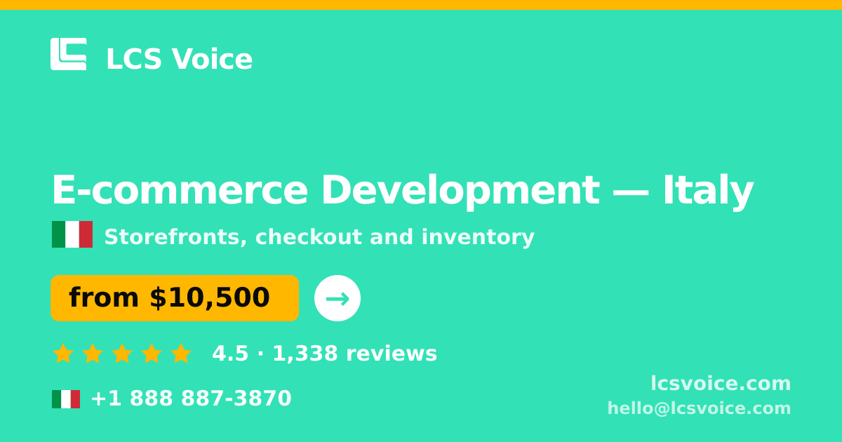 E-commerce Development in Italy — from $10,500, rated 4.5/5 by 1338 clients. LCS Voice.
