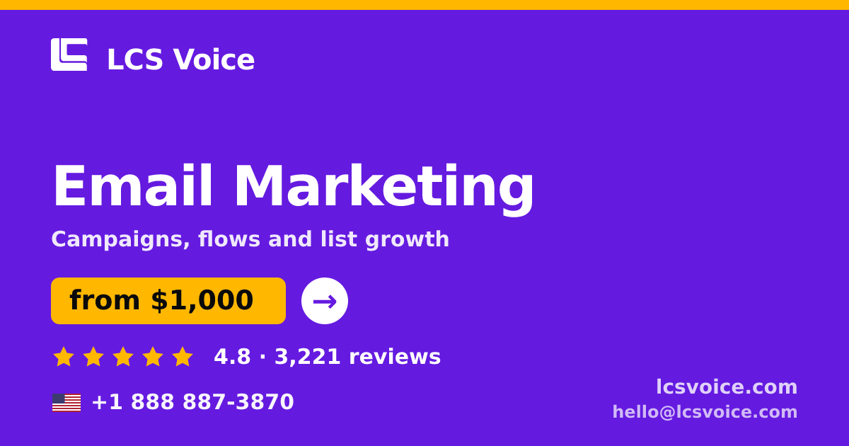 Email Marketing in the USA — from $1,000/mo, rated 4.8/5 by 3221 clients. LCS Voice.