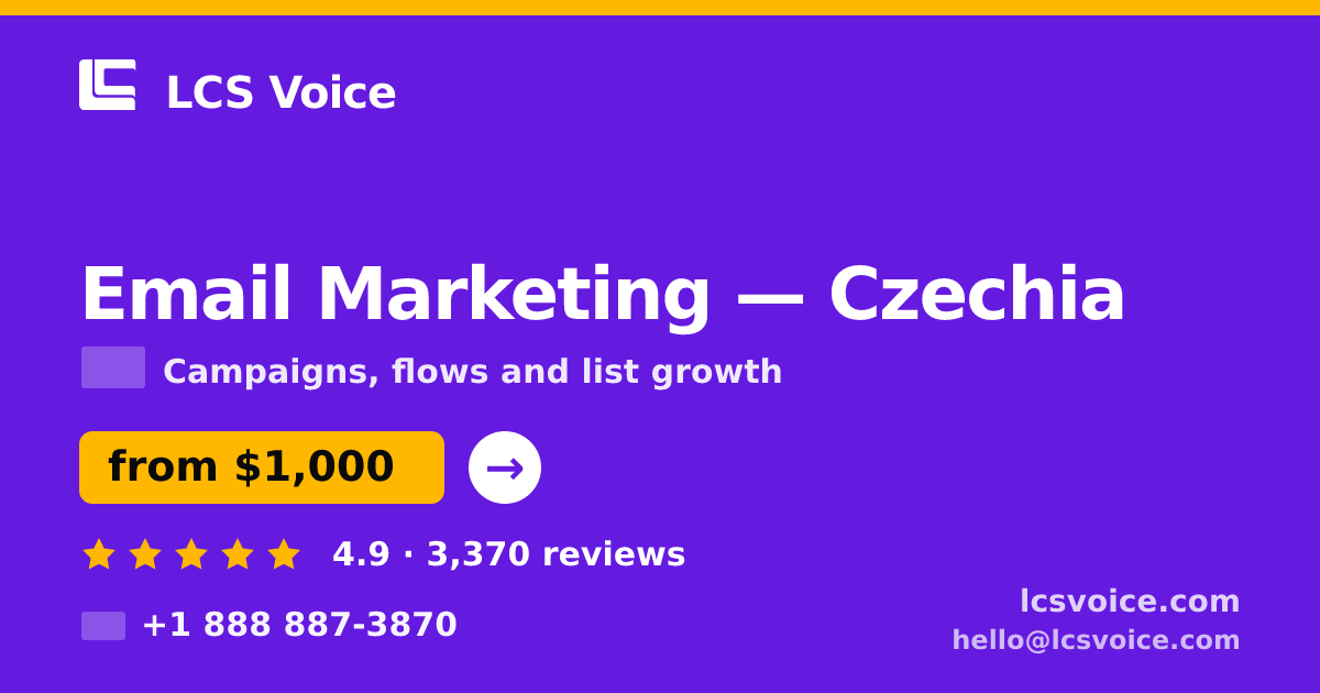 Email Marketing in Czechia — from $1,000/mo, rated 4.9/5 by 3370 clients. LCS Voice.