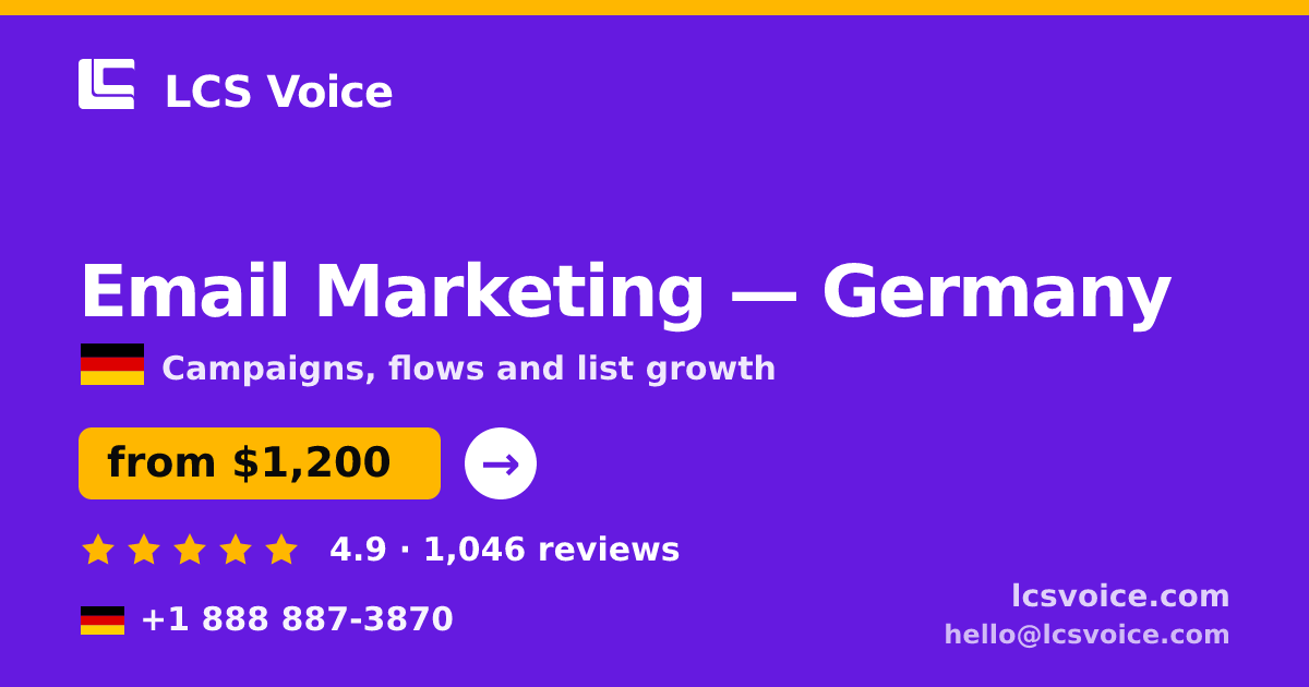 Email Marketing in Germany — from $1,200/mo, rated 4.9/5 by 1046 clients. LCS Voice.