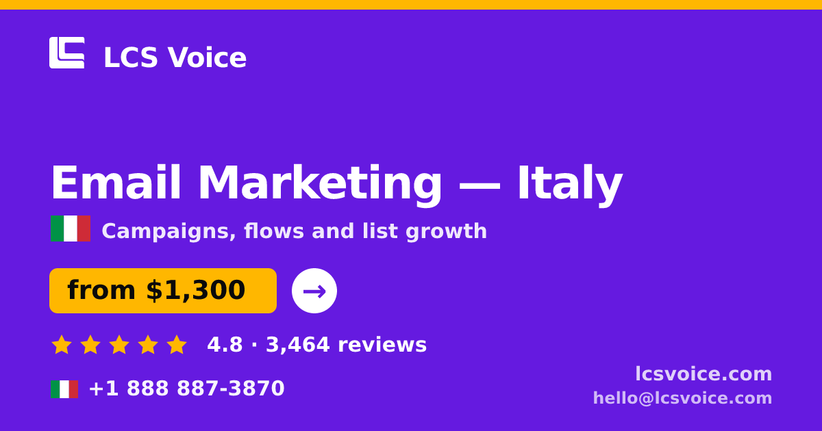 Email Marketing in Italy — from $1,300/mo, rated 4.8/5 by 3464 clients. LCS Voice.