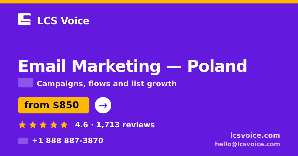 Email Marketing in Poland — from $850/mo, rated 4.6/5 by 1713 clients. LCS Voice.