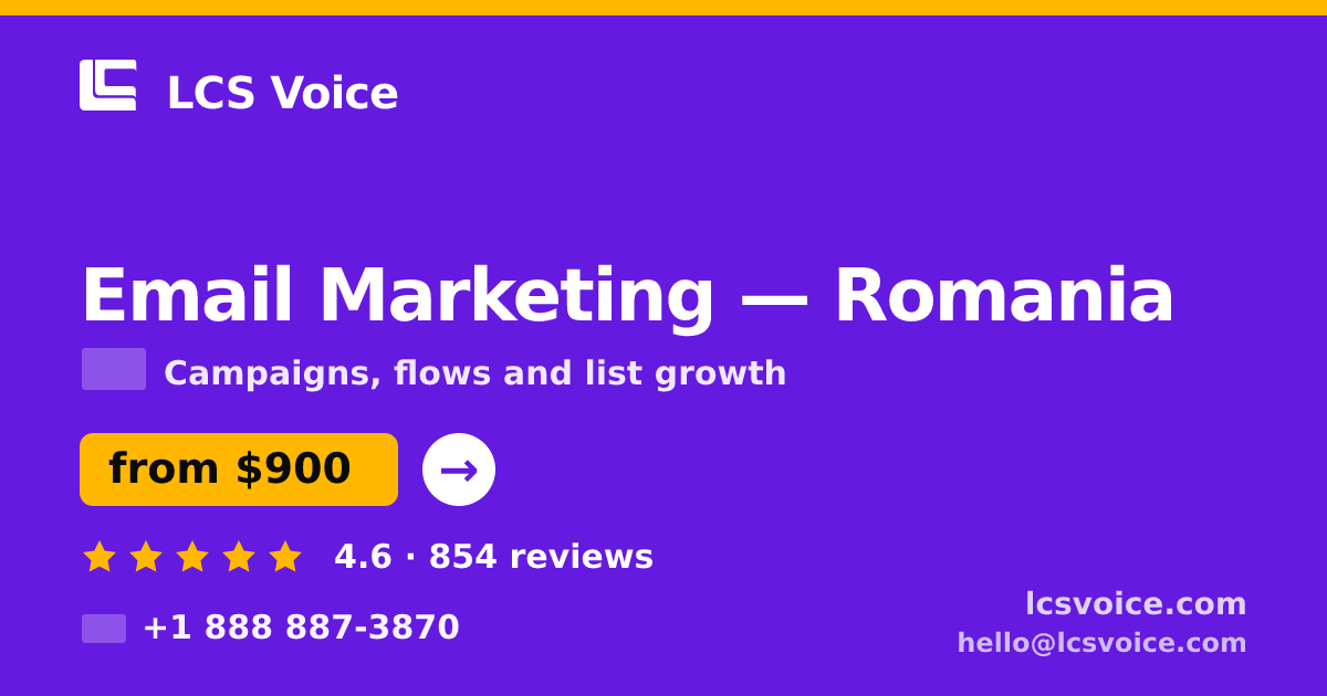 Email Marketing in Romania — from $900/mo, rated 4.6/5 by 854 clients. LCS Voice.
