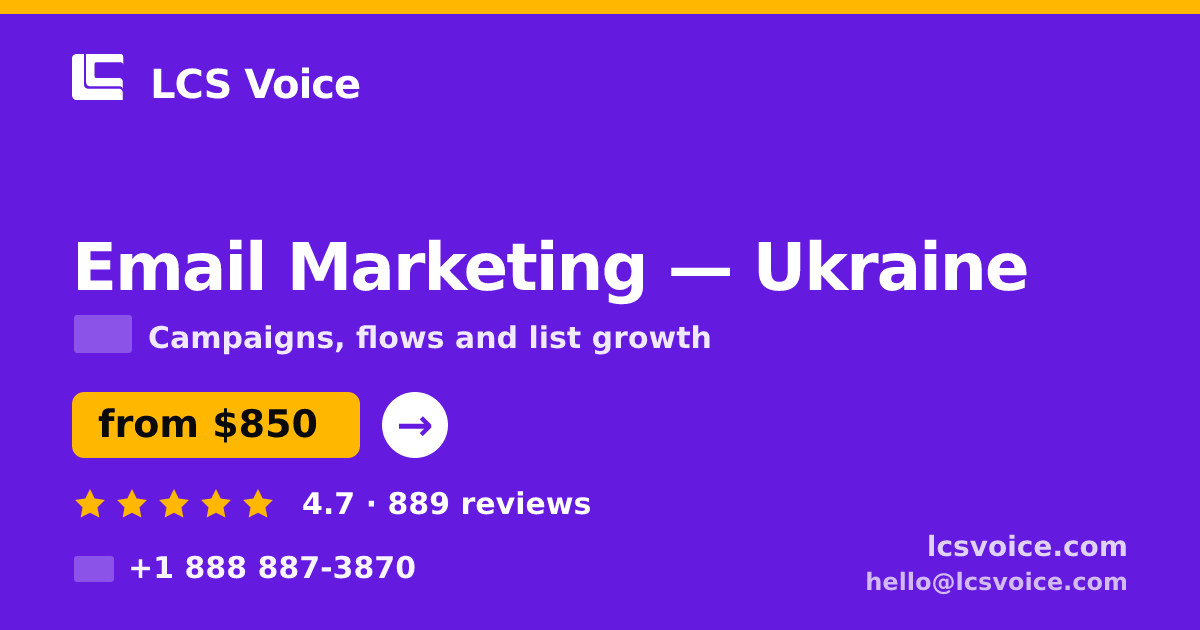 Email Marketing in Ukraine — from $850/mo, rated 4.7/5 by 889 clients. LCS Voice.
