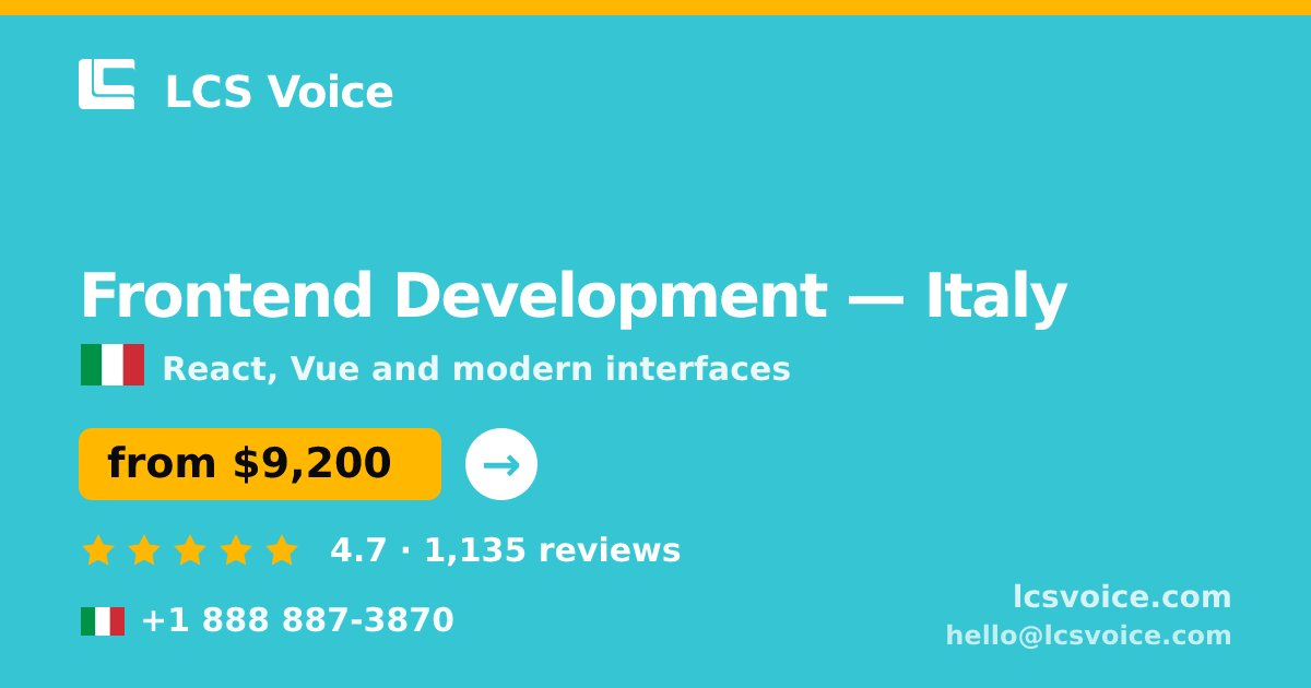 Frontend Development in Italy — from $9,200, rated 4.7/5 by 1135 clients. LCS Voice.