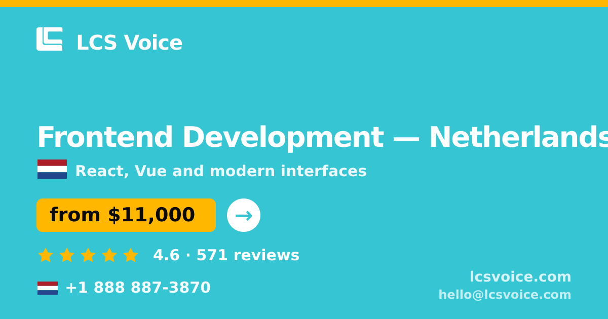 Frontend Development in Rotterdam — from $8,600, rated 4.8/5 by 2721 clients. LCS Voice.