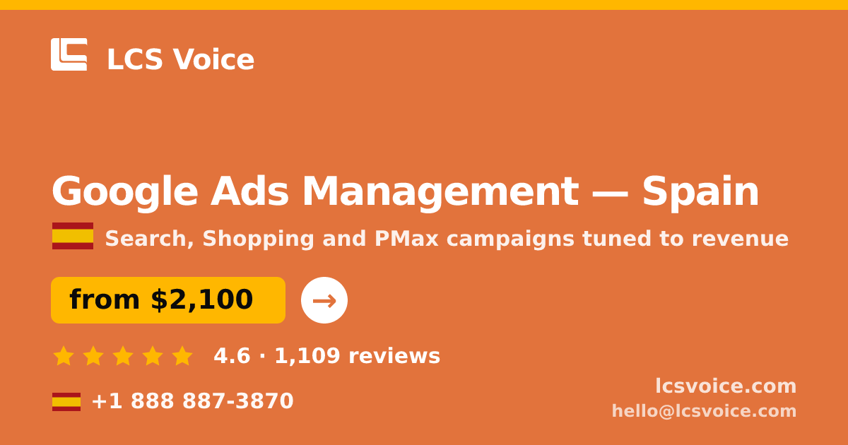 Google Ads Management in Madrid — from $2,600/mo, rated 4.7/5 by 552 clients. LCS Voice.