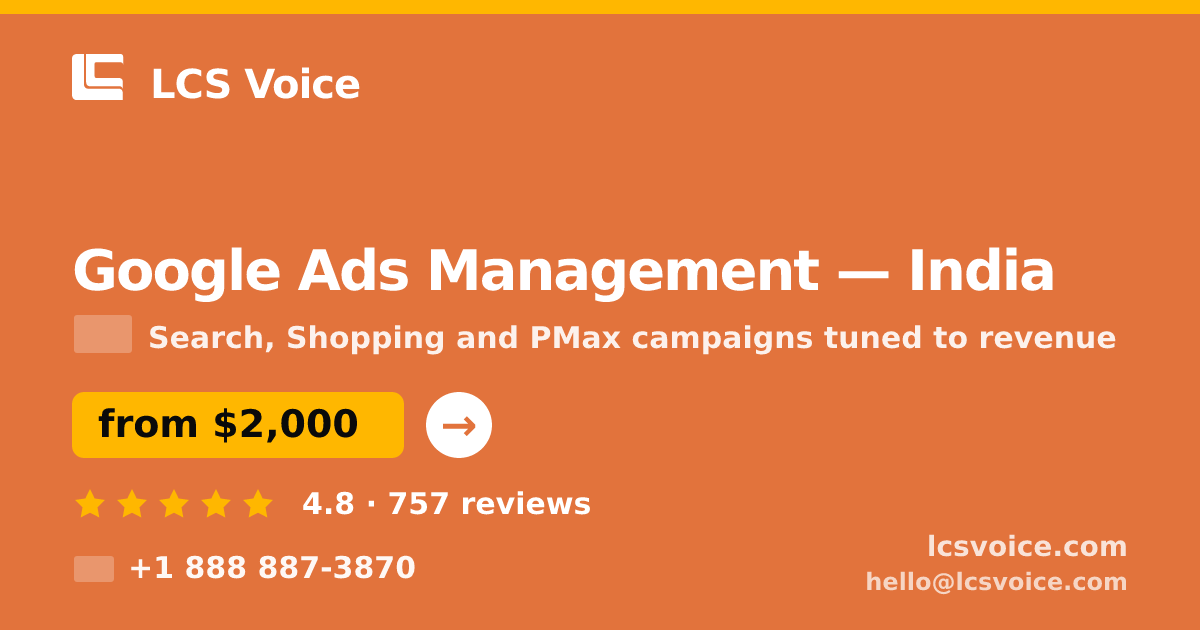 Google Ads Management in India — from $2,000/mo, rated 4.8/5 by 757 clients. LCS Voice.