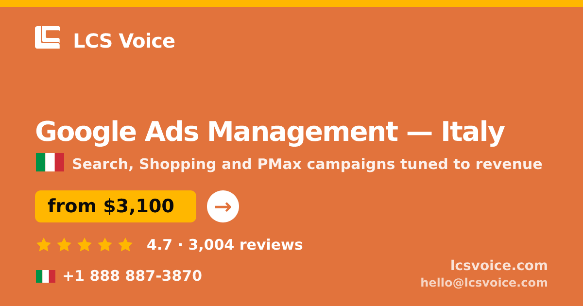 Google Ads Management in Milan — from $2,500/mo, rated 5/5 by 1911 clients. LCS Voice.