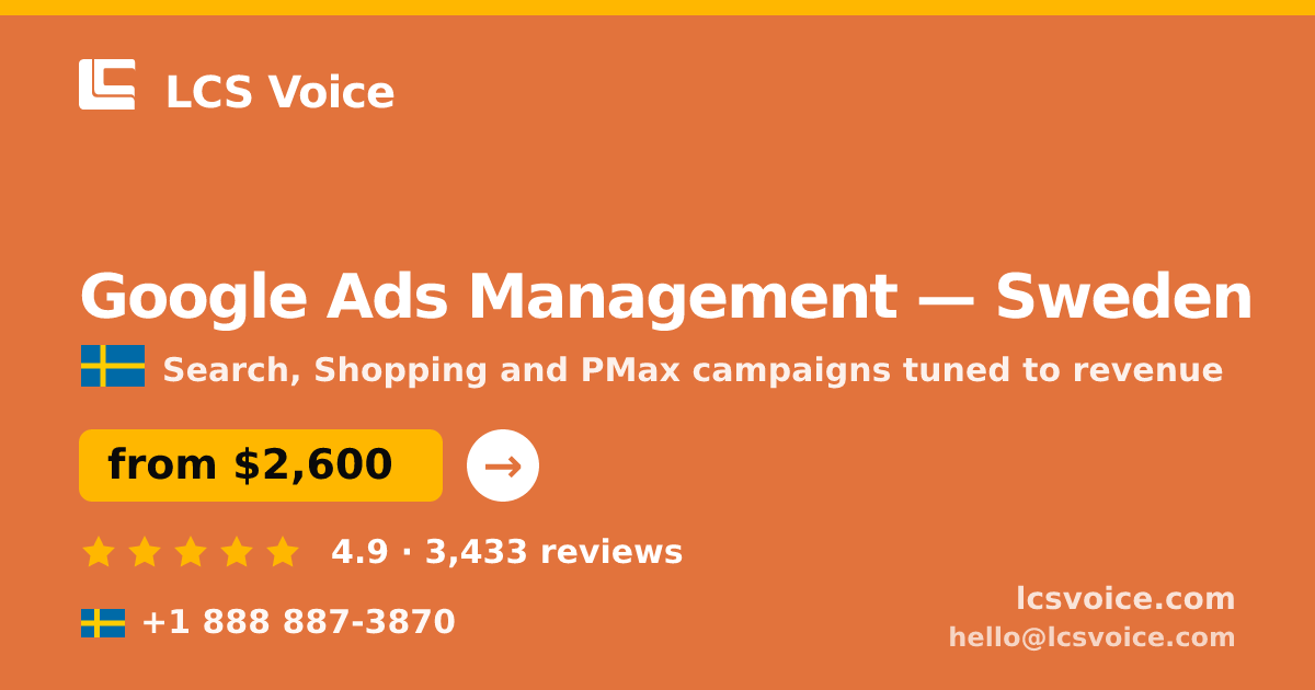Google Ads Management in Malmö — from $3,000/mo, rated 4.6/5 by 2330 clients. LCS Voice.
