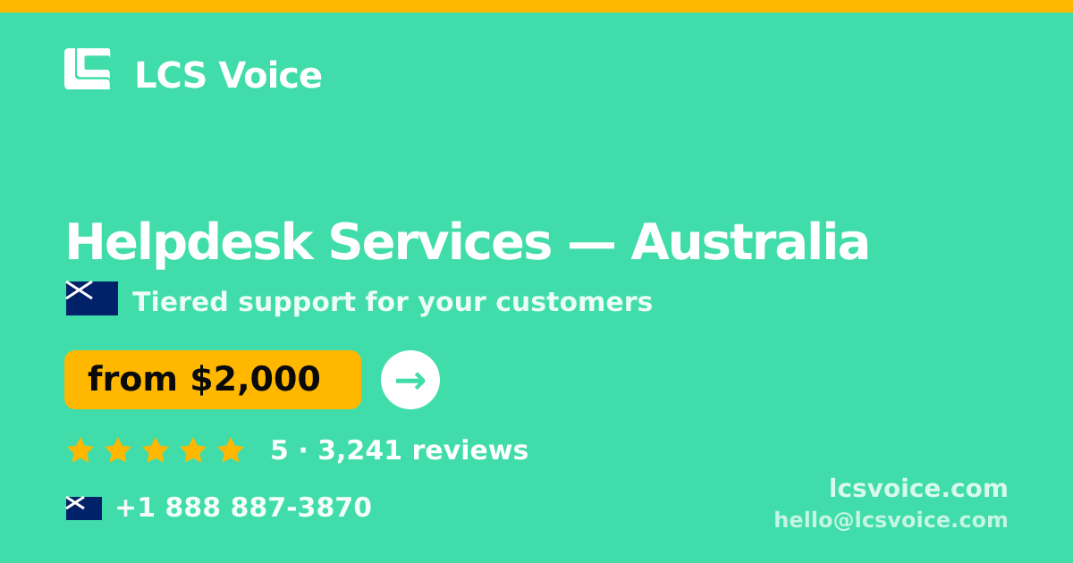 Helpdesk Services in Australia — from $2,000/mo, rated 5/5 by 3241 clients. LCS Voice.