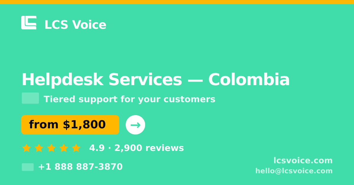 Helpdesk Services in Colombia — from $1,800/mo, rated 4.9/5 by 2900 clients. LCS Voice.