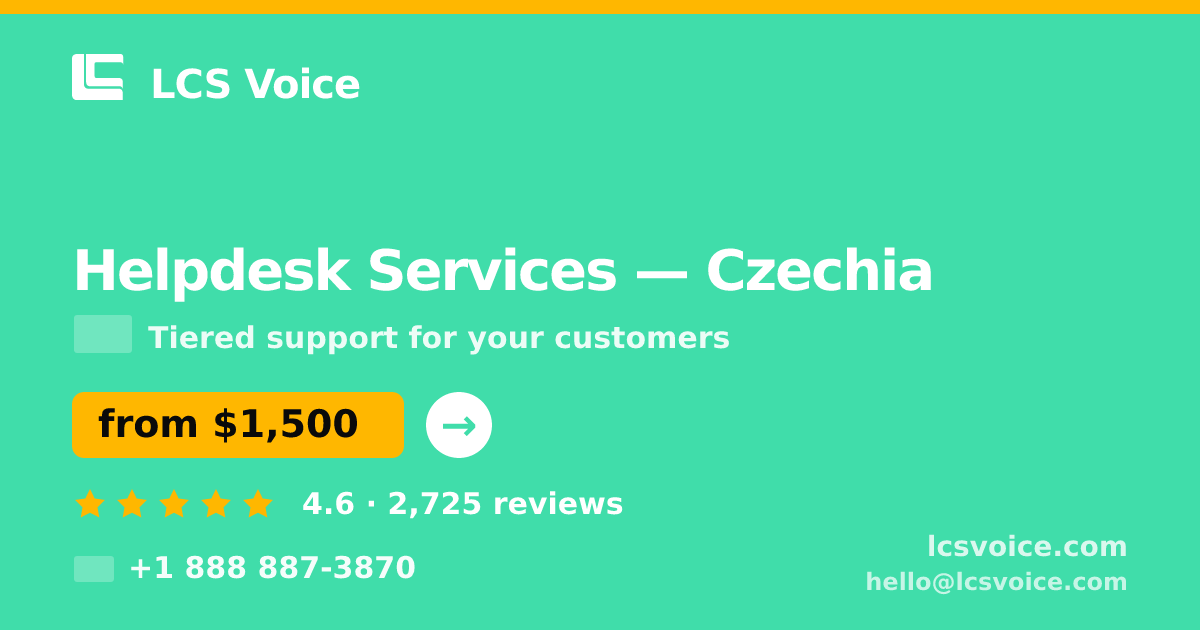 Helpdesk Services in Czechia — from $1,500/mo, rated 4.6/5 by 2725 clients. LCS Voice.