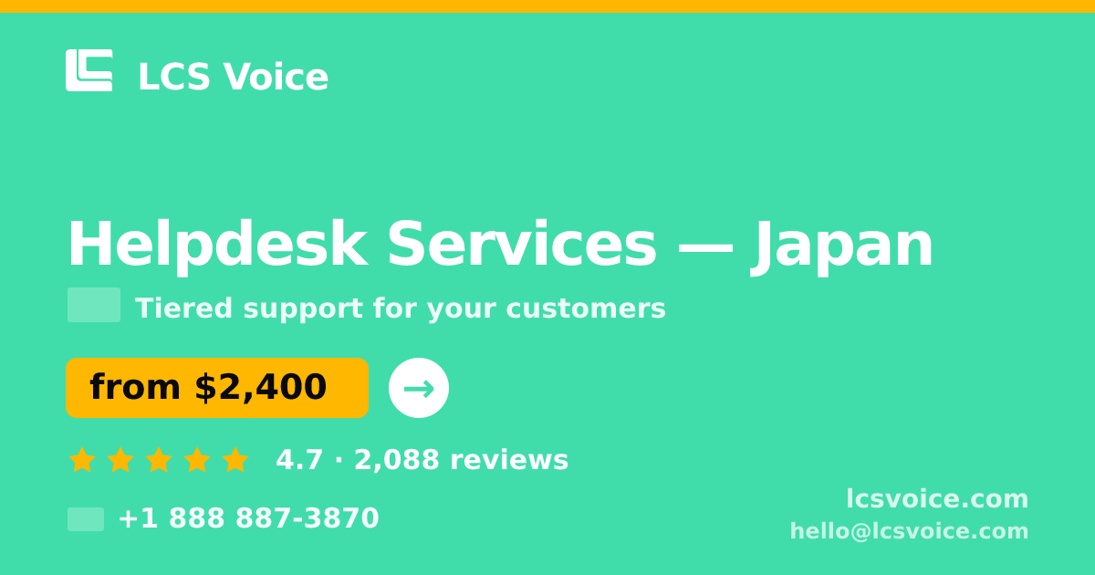 Helpdesk Services in Tokyo — from $2,500/mo, rated 4.8/5 by 2862 clients. LCS Voice.