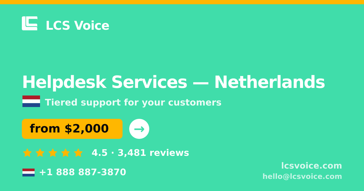 Helpdesk Services in Rotterdam — from $2,600/mo, rated 4.5/5 by 2369 clients. LCS Voice.