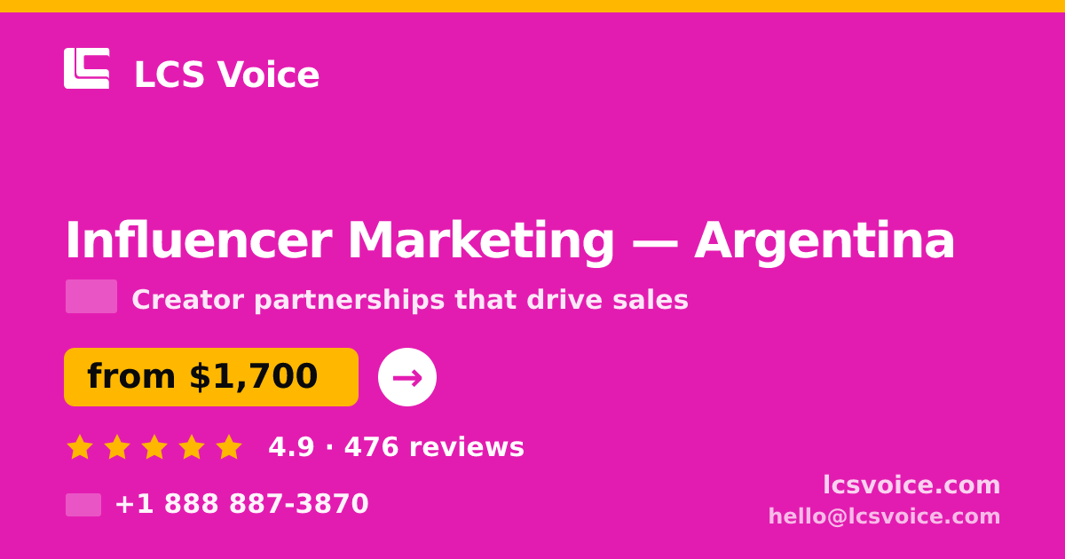 Influencer Marketing in Argentina — from $1,700/mo, rated 4.9/5 by 476 clients. LCS Voice.