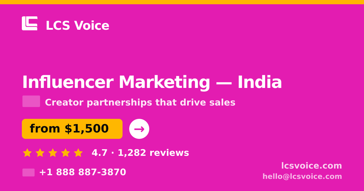 Influencer Marketing in Mumbai — from $850/mo, rated 4.7/5 by 1319 clients. LCS Voice.