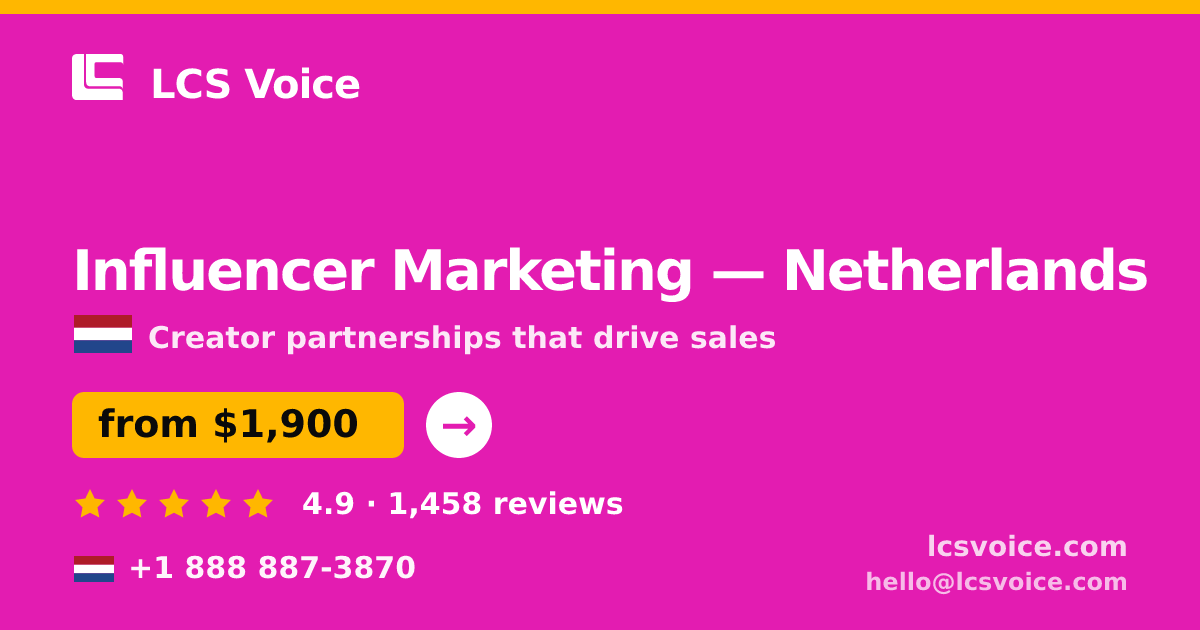 Influencer Marketing in Amsterdam — from $2,700/mo, rated 4.7/5 by 3113 clients. LCS Voice.