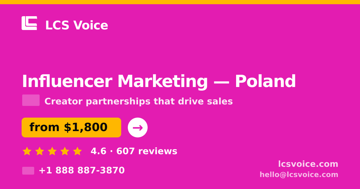 Influencer Marketing in Poland — from $1,800/mo, rated 4.6/5 by 607 clients. LCS Voice.