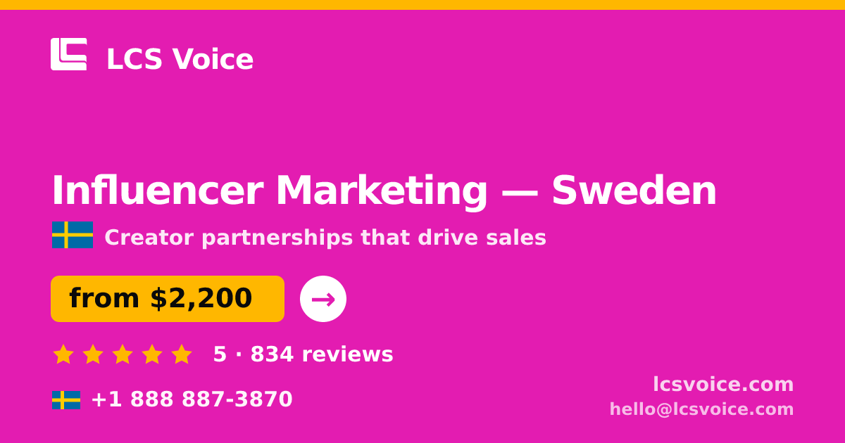 Influencer Marketing in Sweden — from $2,200/mo, rated 5/5 by 834 clients. LCS Voice.
