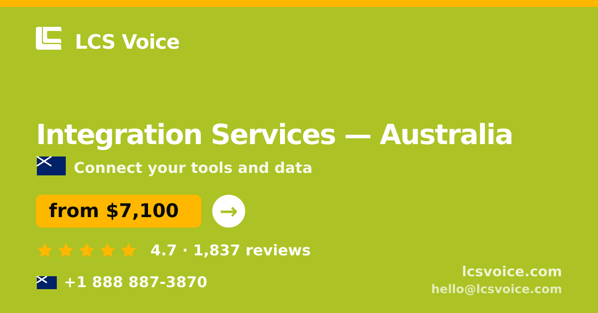 Integration Services in Australia — from $7,100, rated 4.7/5 by 1837 clients. LCS Voice.