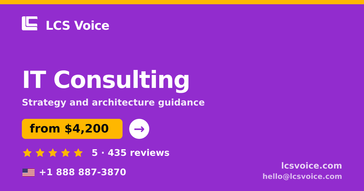 IT Consulting in the USA — from $4,200, rated 5/5 by 435 clients. LCS Voice.