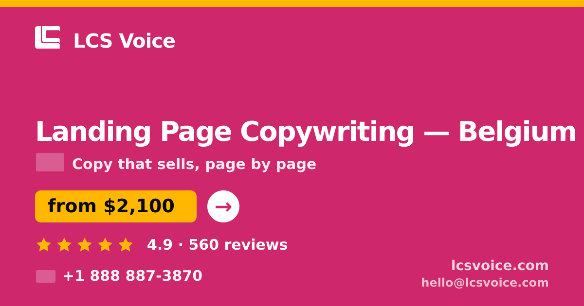 Landing Page Copywriting in Belgium — from $2,100, rated 4.9/5 by 560 clients. LCS Voice.