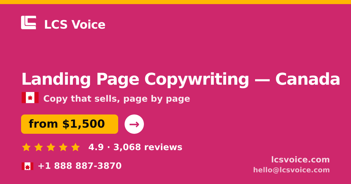 Landing Page Copywriting in Canada — from $1,500, rated 4.9/5 by 3068 clients. LCS Voice.
