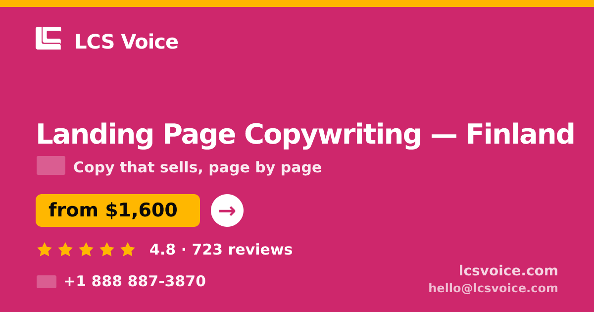 Landing Page Copywriting in Finland — from $1,600, rated 4.8/5 by 723 clients. LCS Voice.