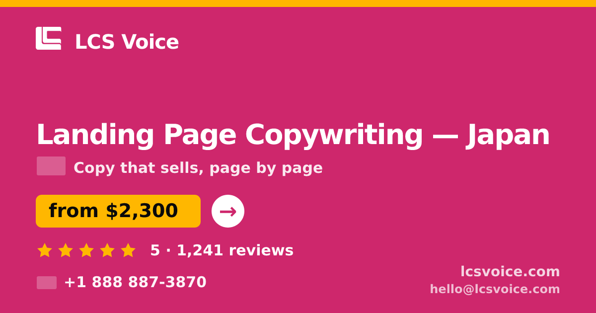 Landing Page Copywriting in Japan — from $2,300, rated 5/5 by 1241 clients. LCS Voice.
