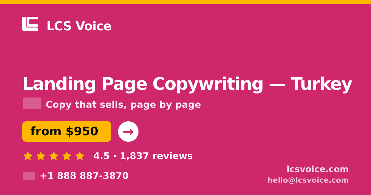 Landing Page Copywriting in Turkey — from $950, rated 4.5/5 by 1837 clients. LCS Voice.