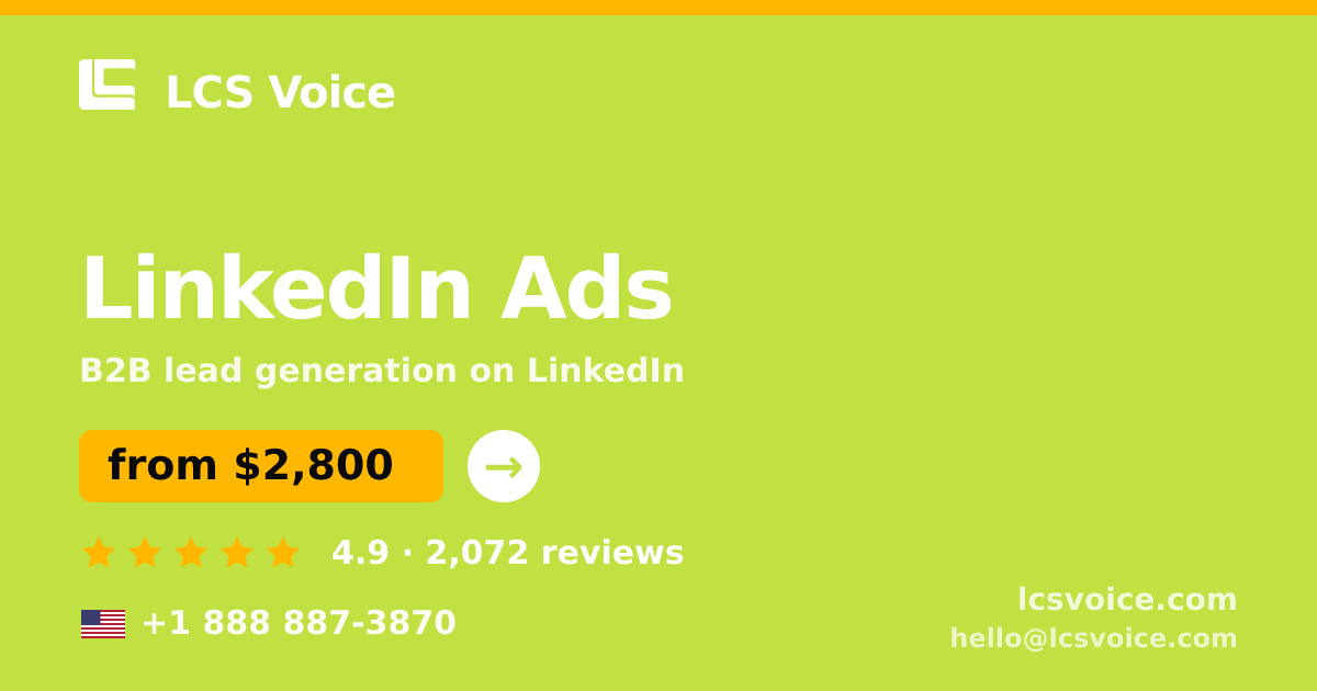 LinkedIn Ads in the USA — from $2,800/mo, rated 4.9/5 by 2072 clients. LCS Voice.