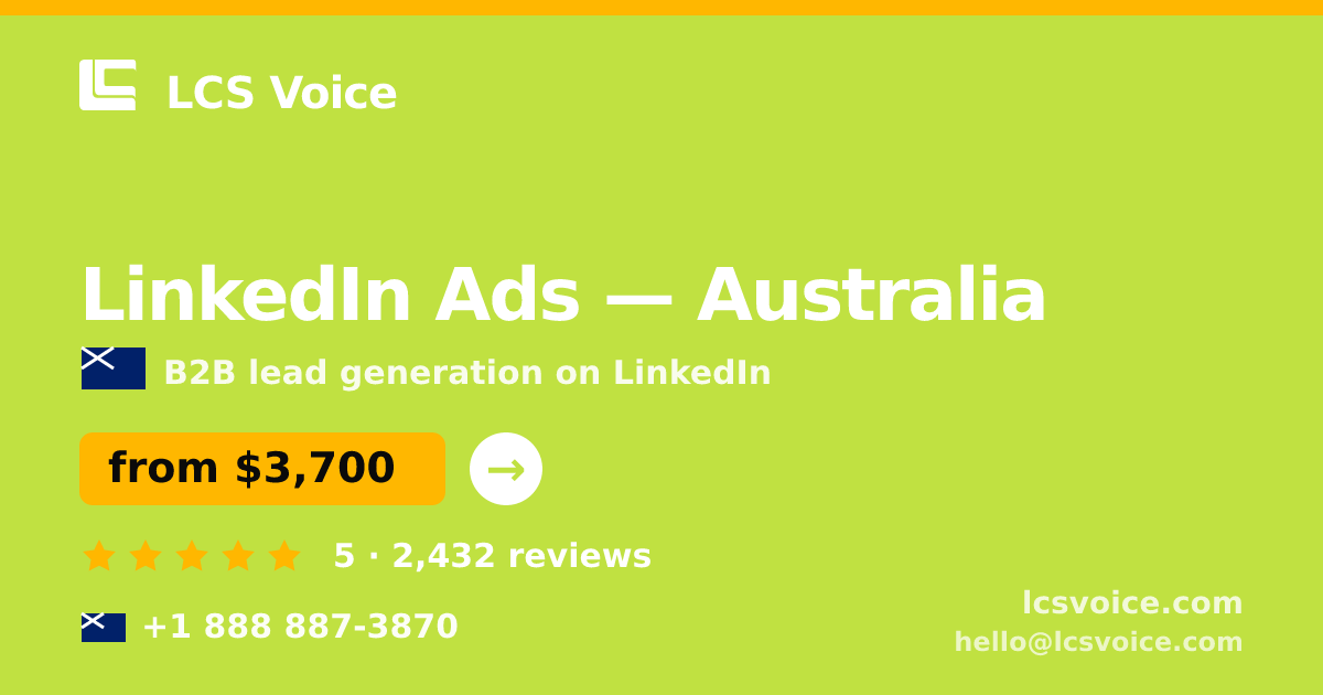LinkedIn Ads in Australia — from $3,700/mo, rated 5/5 by 2432 clients. LCS Voice.