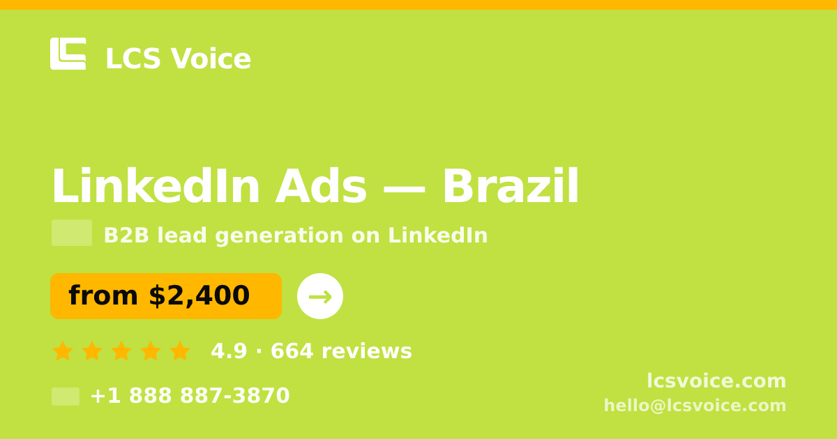 LinkedIn Ads in Brazil — from $2,400/mo, rated 4.9/5 by 664 clients. LCS Voice.