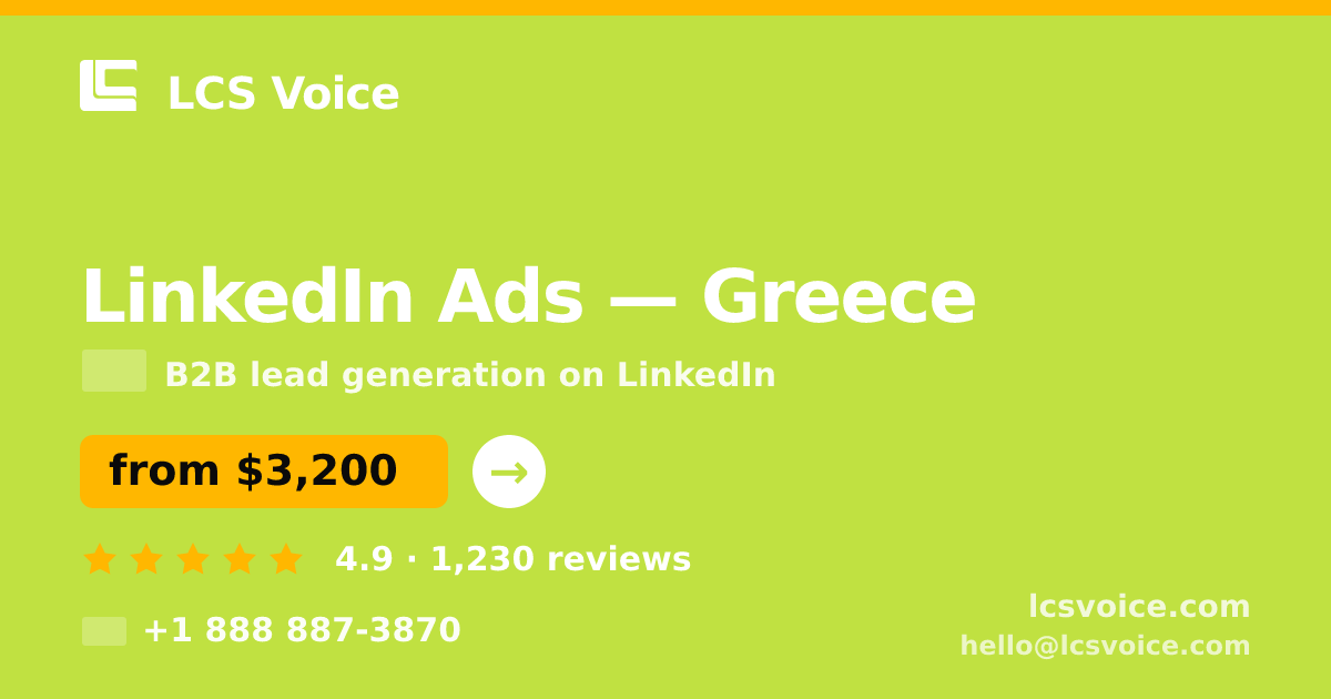 LinkedIn Ads in Greece — from $3,200/mo, rated 4.9/5 by 1230 clients. LCS Voice.