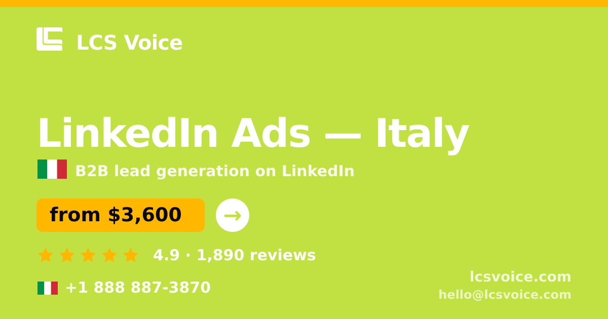 LinkedIn Ads in Italy — from $3,600/mo, rated 4.9/5 by 1890 clients. LCS Voice.