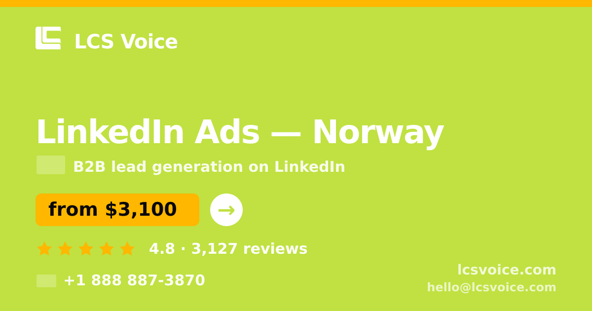 LinkedIn Ads in Norway — from $3,100/mo, rated 4.8/5 by 3127 clients. LCS Voice.