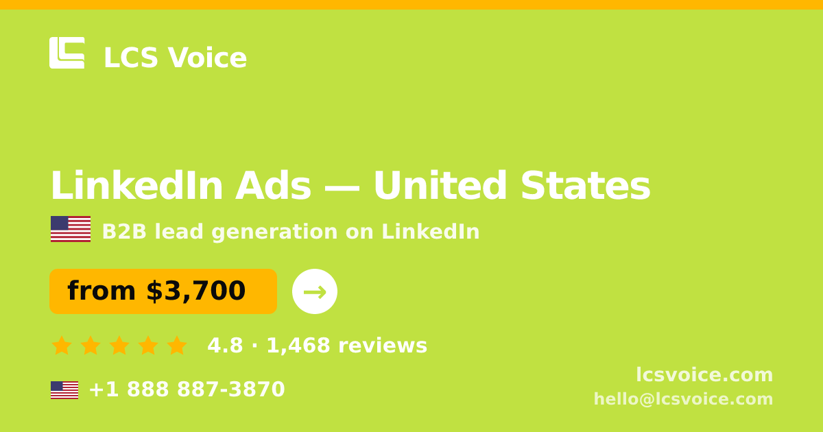 LinkedIn Ads in United States — from $3,700/mo, rated 4.8/5 by 1468 clients. LCS Voice.
