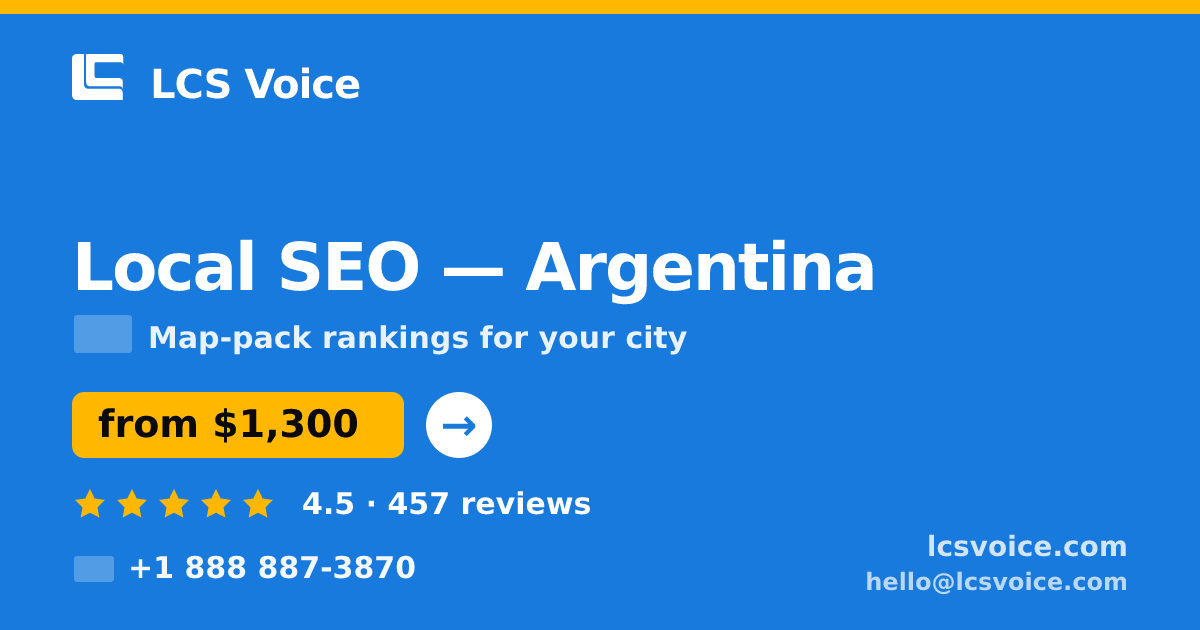 Local SEO in Argentina — from $1,300/mo, rated 4.5/5 by 457 clients. LCS Voice.