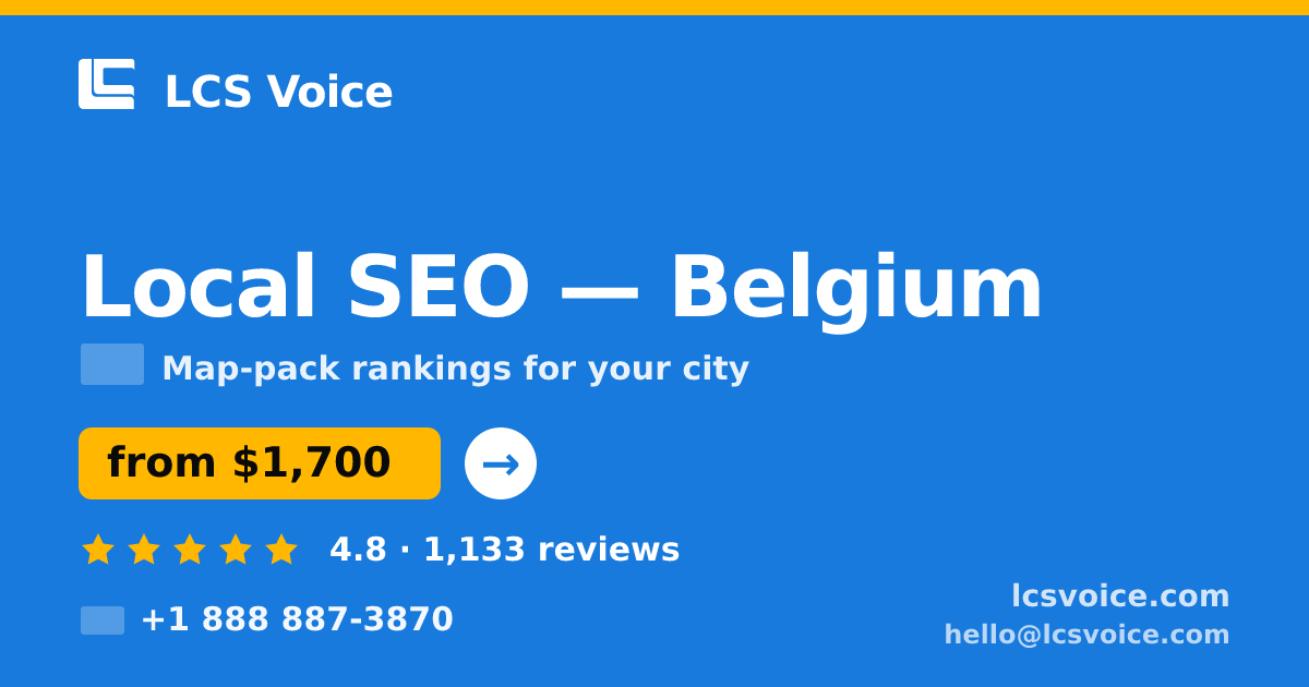 Local SEO in Belgium — from $1,700/mo, rated 4.8/5 by 1133 clients. LCS Voice.